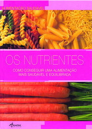 Os Nutrientes: Como Conseguir Uma Alimentação Mais Saudável e Equilibrada, Francesc Fossas - ANCORA EDITORA