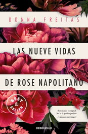 Las nueve vidas de Rose Napolitano, Donna Freitas - DEBOLSILLO