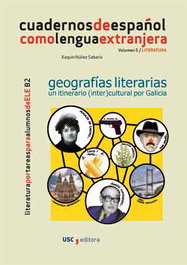 GEOGRAFIAS LITERARIAS. UN ITINERARIO (INTER)CULTURAL POR GALICIA, Xaquín Núñez Sabarís - USC.UNIV.SANTIAGO COMPOSTELA