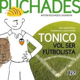 Tonico vol ser futbolista, Josep Franco i Martínez - EDICIONS 96
