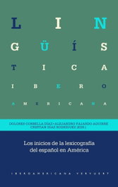 Los inicios de la lexicografía del español en América, AA.VV. - IBEROAMERICANA - VERVUERT