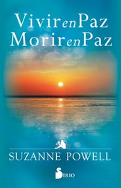 SIRIO EDITORIAL, Vivir en paz, morir en paz - Suzanne Powell