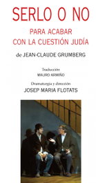 Serlo o no, Jean-Claude Grumberg - MILENIO EDITORIAL
