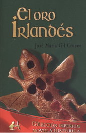 El oro irlandés, José María Gil Cruces - EDITORIAL ADARVE