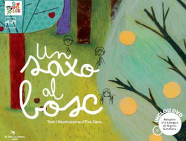 EL CEP I LA NANSA, Un saxo al bosc