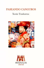 Paseando canguros, Xesús Trashorras Nogueira - Medulia