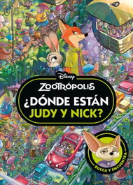 DISNEY LIBROS, Zootrópolis. ¿Dónde están Judy y Nick? - Disney