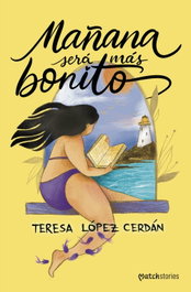Mañana será más bonito, Teresa López Cerdán - ESENCIA