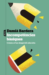 Incompetències bàsiques, Damià Bardera - PORTIC