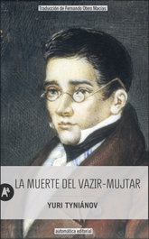 AUTOMATICA EDITORIAL, La muerte del vazir-mujtar, Yuri Tyniánov - AUTOMATICA EDITORIAL