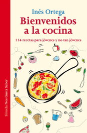 Bienvenidos a la cocina, Inés Ortega - SIRUELA