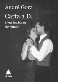Carta a D., André Gorz - ATICO DE LIBROS