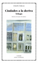 Ciudades a la deriva, Stratis Tsircas - CATEDRA
