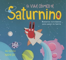 BEASCOA, El viaje cósmico de Saturnino - Raul Bermejo; Nacho Uve