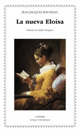 CATEDRA, La nueva Eloísa, Jean-Jacques Rousseau - CATEDRA