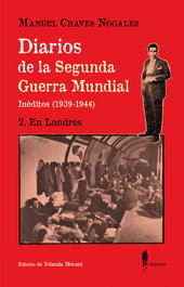 El Paseo Diarios de la Segunda Guerra Mundial 2 en Londres, Manuel Chaves Nogales - El Paseo