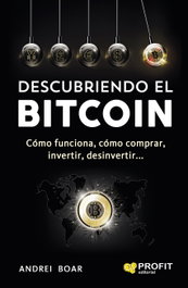 DESCUBRIENDO EL BITCOIN, Andrei Boar - PROFIT