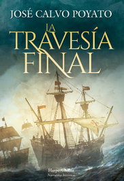 La Travesía Final, José Calvo Poyato - HARPER COLLINS IBERICA