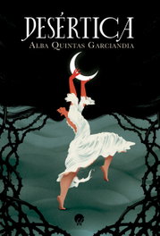 LA ESFERA DE LOS LIBROS Desértica, Alba Quintas Garciandia