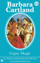 GYPSY MAGIC, Barbara Cartland - BARBARA CARTLAND EBOOKS (IBD)
