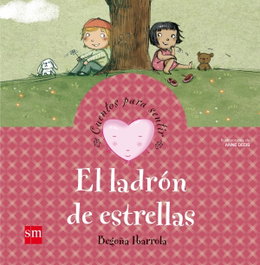 El ladrón de estrellas, Begoña Ibarrola - SM