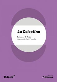 La Celestina (adaptación), Fernando de Rojas - DIDACTA +