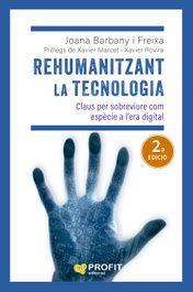 Rehumanitzant la tecnologia, Joana Barbany Freixa - PROFIT