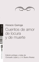 Cuentos de amor de locura y de muerte, Horacio Quiroga - EDAF EDITORIAL