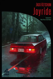 JOYRIDE, Jack Ketchum - LA BIBLIOTECA DE CARFAX