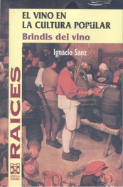 El vino en la cultura popular, Ignacio Sanz - CASTILLA EDICIONES
