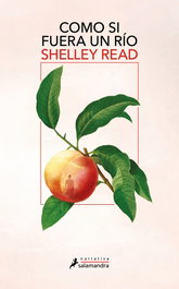 Como si fuera un río, Shelley Read - SALAMANDRA