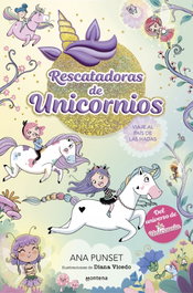 MONTENA Rescatadoras de Unicornios 2 - Viaje al país de las hadas