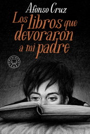 Los libros que devoraron a mi padre, Afonso Cruz - Blackie Books