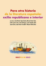 Para otra historia de la literatura española: exilio republicano e interior, AA.VV. - RENACIMIENTO EDITORIAL