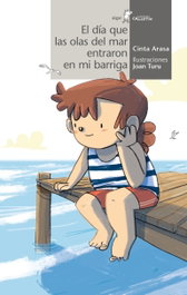 Algar Editorial, El día que las olas del mar entraron en mi barriga - Cinta Arasa