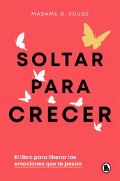 SOLTAR PARA CRECER, Madame G. Rouge - BRUGUERA S.A