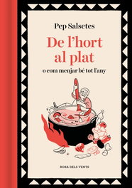 De l'hort al plat, Pep Salsetes - ROSA DELS VENTS