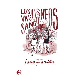 LOS VASOS SANGUÍNEOS, Iano Fariña - EDITORIAL ADARVE
