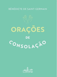Orações de consolação, AA.VV. - LUCERNA