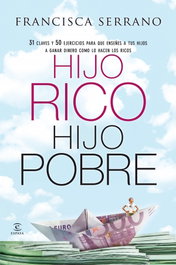 Hijo rico, hijo pobre, Francisca Serrano Ruiz - ESPASA CALPE