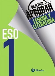 BRUÑO Objetivo aprobar 1º ESO Lengua y Literatura