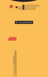 El Conocimiento, Luis Villoro - TROTTA EDITORIAL