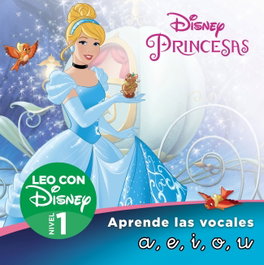 CLIPER Cenicienta. Aprende las letras a,e,i,o,u (Leo con Disney - Nivel 1)