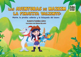 BABIDI-BU, Las aventuras de Mairim la piratita valiente - Alberto Fariñas López