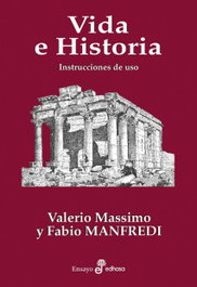 Vida e Historia, Valerio Massimo Manfredi - EDHASA EDITORIAL