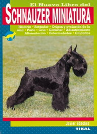 Schnauzer miniatura, Javier Sánchez Fernández - TIKAL EDICIONES