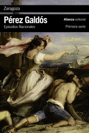 Zaragoza, Benito Pérez Galdós - ALIANZA