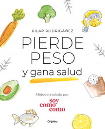 GRIJALBO, Pierde peso y gana salud, Pilar Rodrigañez - GRIJALBO