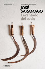 Levantado del suelo, José Saramago - DEBOLSILLO