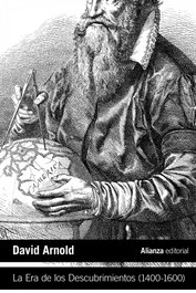 La Era de los Descubrimientos (1400-1600), David Arnold - ALIANZA
